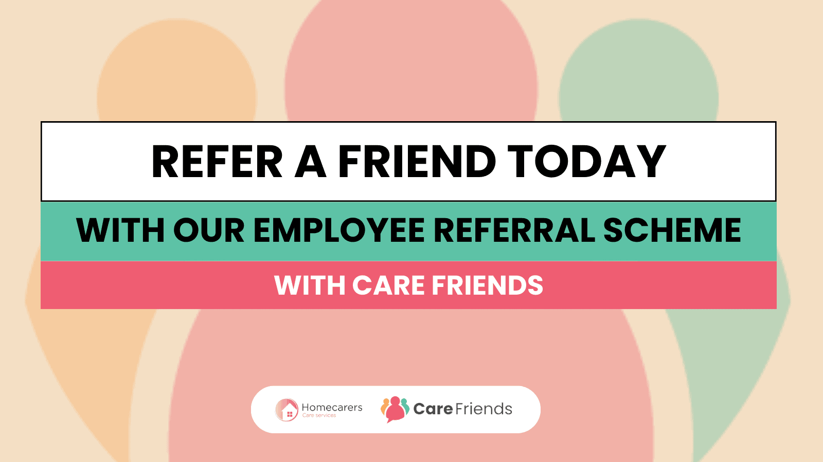 Care Friends Employee Referral Scheme