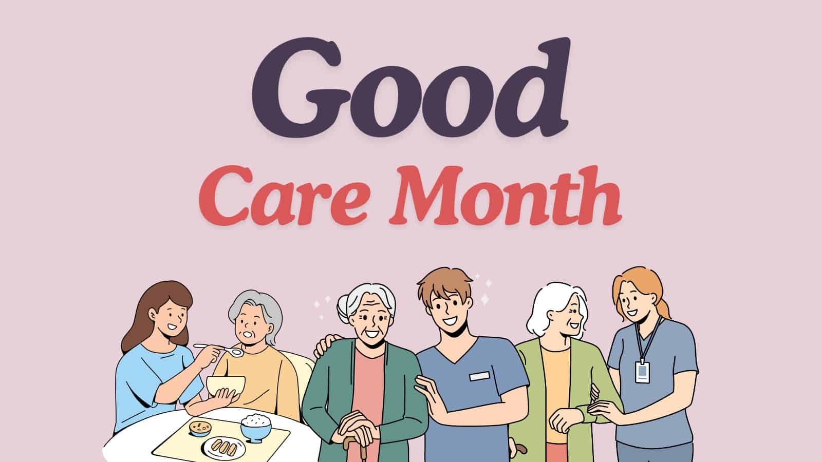 Good Care Month