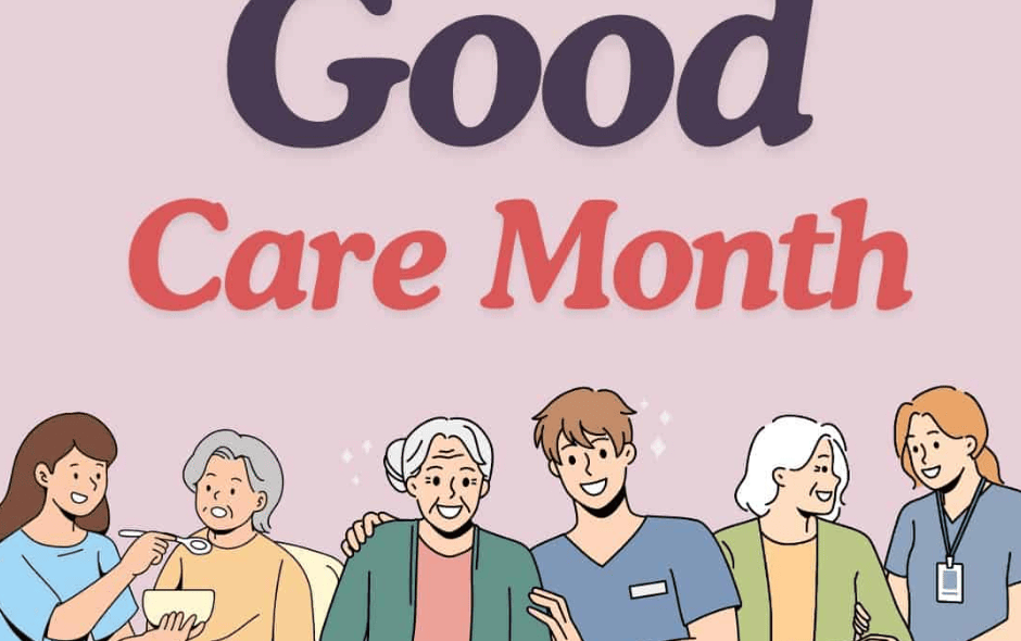 Graphic to showcase Good Care Month.